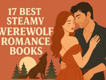 Illustrated blog cover for the article “17 Best Steamy Werewolf Romance Books.” It features a romantic couple embracing under a full moon with a silhouetted howling werewolf in the background. The design uses warm terracotta and cream tones in a clean, modern romance book illustration style