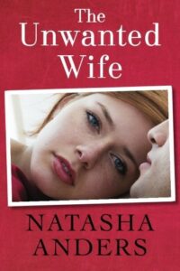 The Unwanted Wife Natasha Anders book 